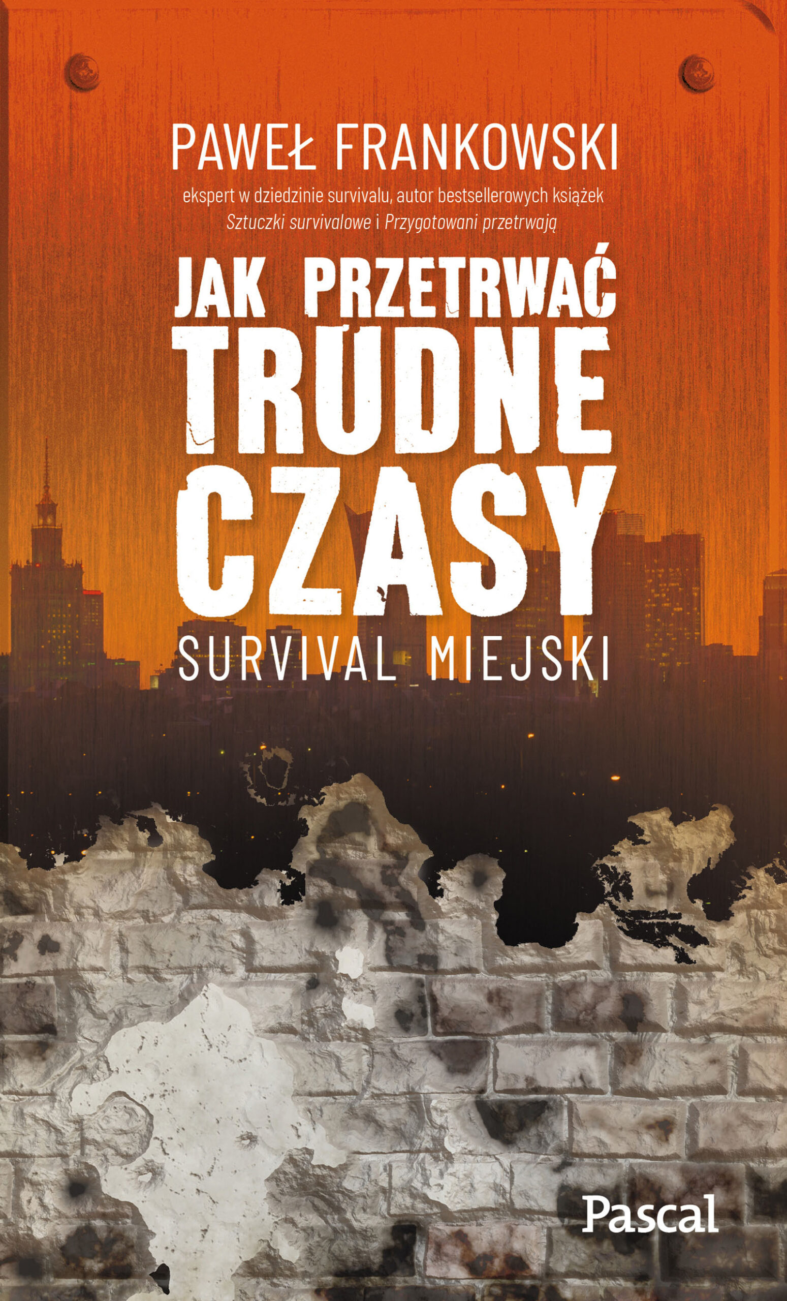 Jak przetrwać trudne czasy. Survival miejski — okładka e-booka