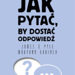 Jak pytać, by dostać odpowiedź — okładka e-booka