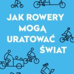 Jak rowery mogą uratować świat — okładka e-booka