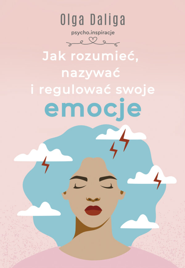 Jak rozumieć, nazywać i regulować swoje emocje — okładka