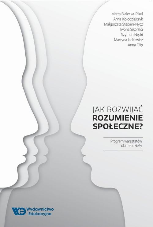Tytuł: Jak rozwijać rozumienie społeczne?
Autor: Marta Białecka-Pikul, Anna Kołodziejczyk, Małgorzata Stępień-Nycz, Iwona Sikorska, Szymon Nęcki, Martyna Jackiewicz, Anna Filip
Wydawnictwo: Wydawnictwo Edukacyjne
Formaty: PDF, MOBI, EPUB