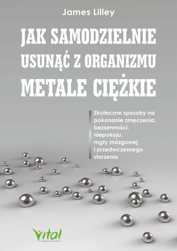 Jak samodzielnie usunąć z organizmu metale ciężkie — okładka e-booka