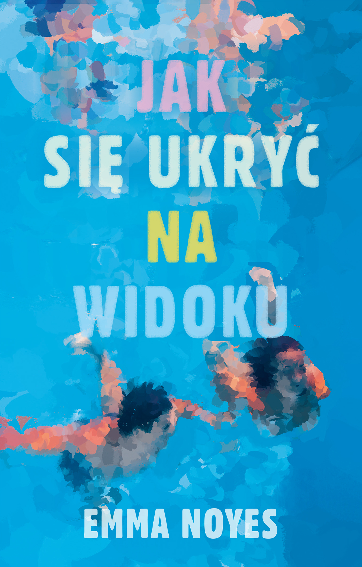 Jak się ukryć na widoku — okładka e-booka