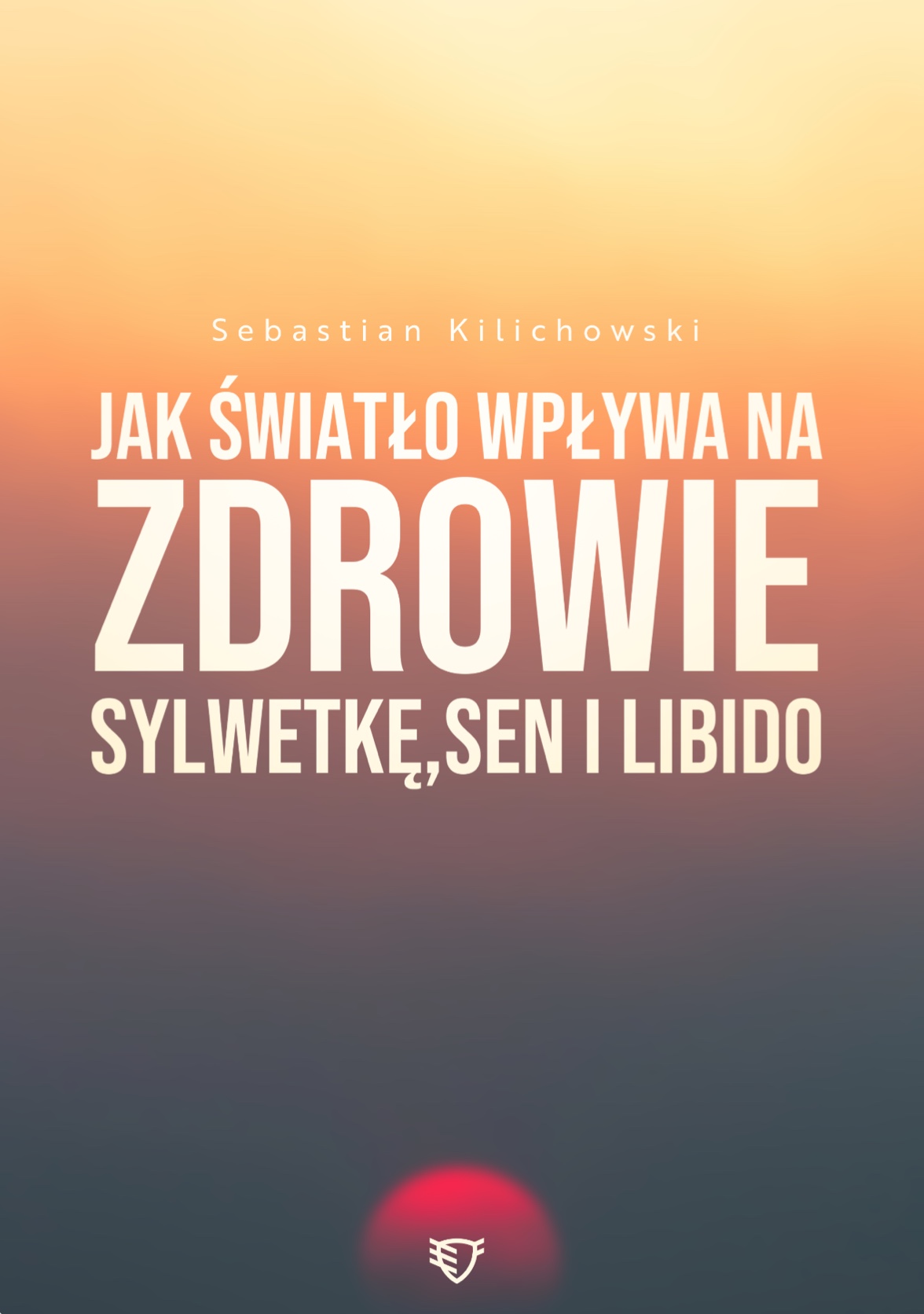 Tytuł: Jak światło wpływa na zdrowie, sylwetkę, sen i libido.
Autor: Sebastian Kilichowski
Wydawnictwo: MentalWay
Formaty: PDF