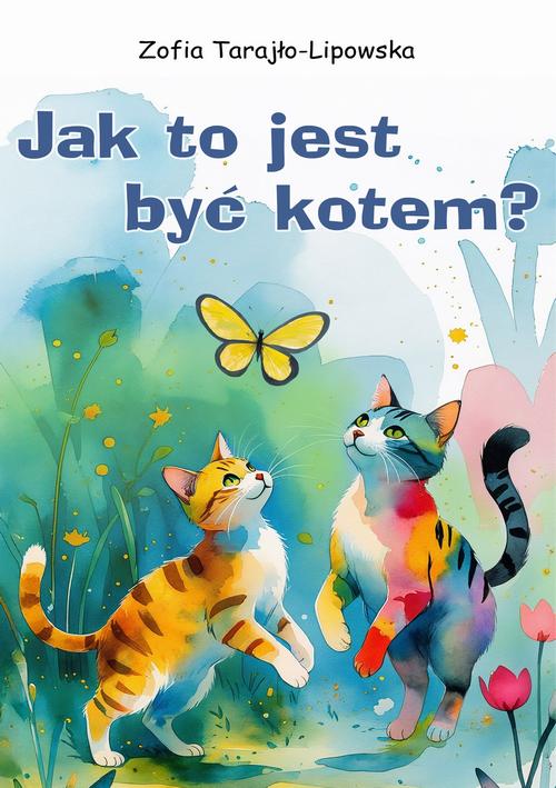 Jak to jest być kotem? — okładka e-booka