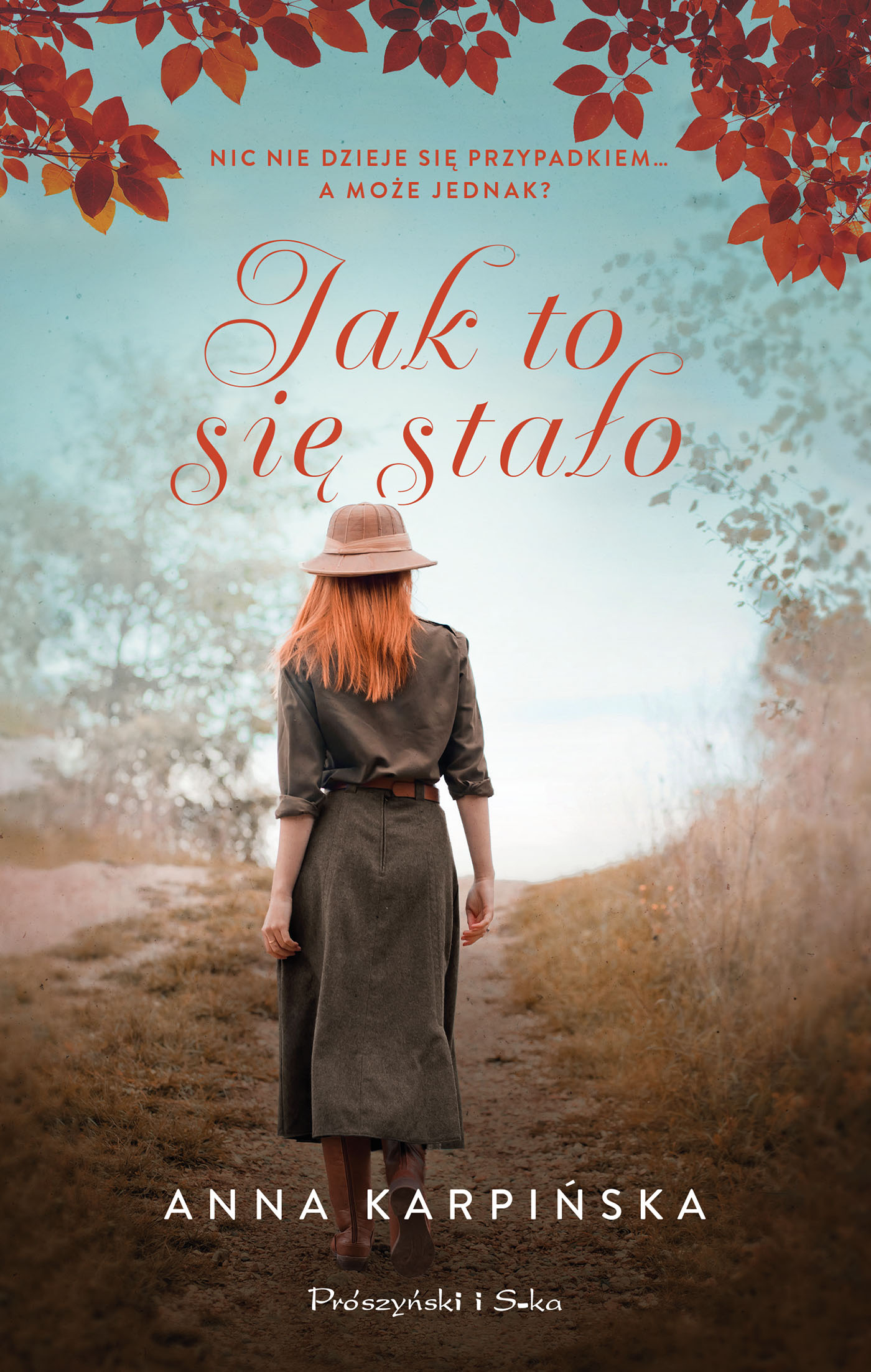 Tytuł: Jak to się stało
Autor: Anna Karpińska
Wydawnictwo: Prószyński Media
Formaty: EPUB, MOBI