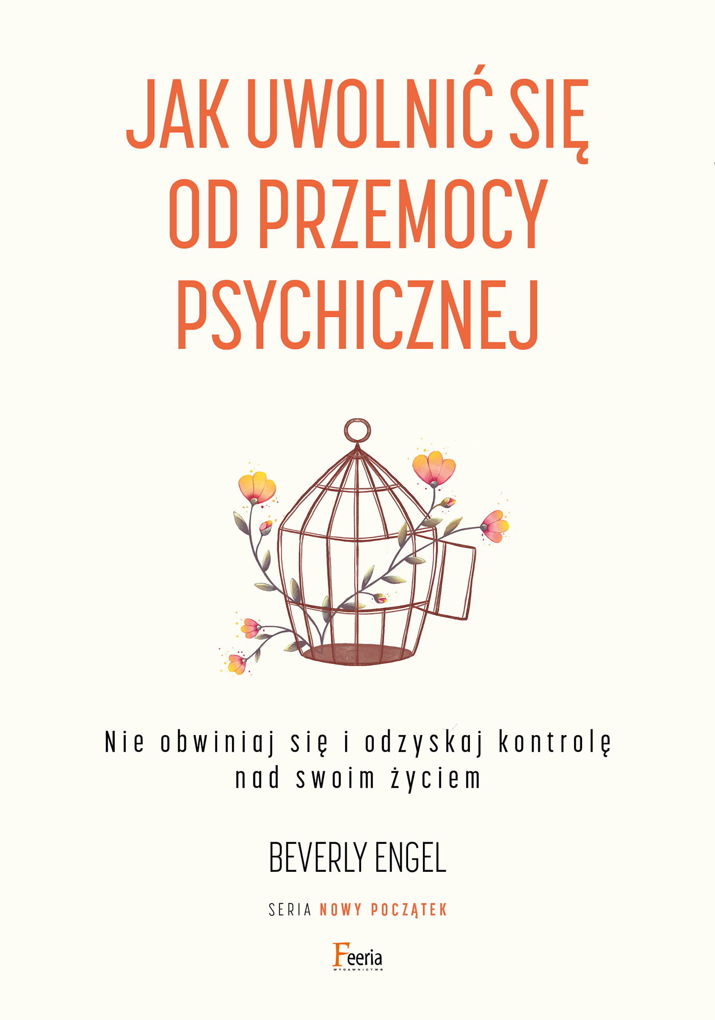 Tytuł: Jak uwolnić się od przemocy psychicznej. Nie obwiniaj się i odzyskaj kontrolę nad swoim życiem
Autor: Beverly Engel
Wydawnictwo: Wydawnictwo JK (Aha, Feeria)
Formaty: EPUB, MOBI