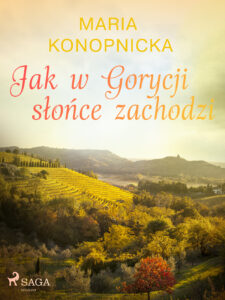 Jak w Gorycji słońce zachodzi — okładka e-booka