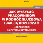 Jak wysyłać pracowników w podróż służbową i jak ją rozliczać – odpowiedzi na pytania Czytelników — okładka e-booka