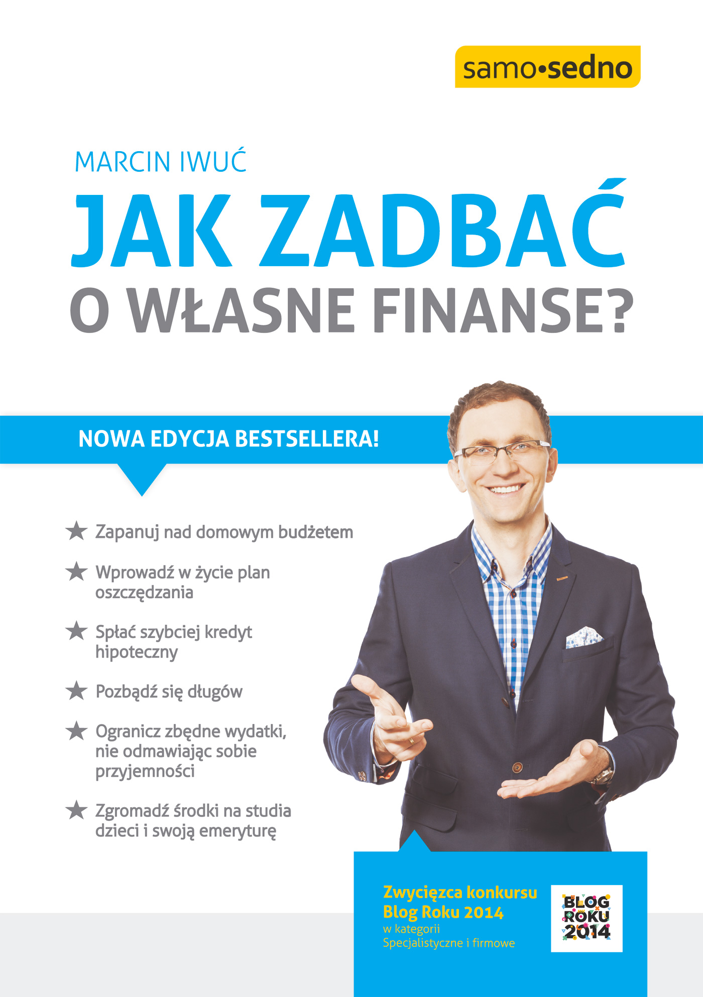 Tytuł: Jak zadbać o własne finanse?
Autor: Marcin Iwuć
Wydawnictwo: EDGARD
Formaty: EPUB, MOBI