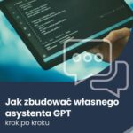 Jak zbudować własnego asystenta GPT — krok po kroku — okładka e-booka