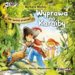Tytuł: Jak zostać piratem? Wyprawa na Karaiby
Autor: Barbara Wicher
Wydawnictwo: Storybox
Formaty: MP3
