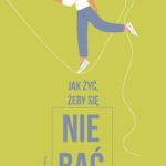 Jak żyć, żeby się nie bać? — okładka e-booka