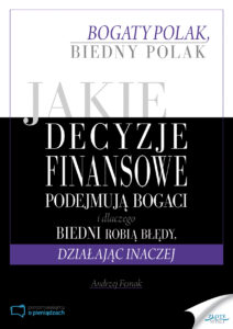 Jakie decyzje finansowe podejmują bogaci i dlaczego biedni robią błędy, działając inaczej — okładka e-booka
