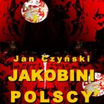 Jakobini polscy. Powieść z czasów rewolucji 1830 roku — okładka e-booka