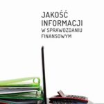 Tytuł: Jakość informacji w sprawozdaniu finansowym
Autor: Małgorzata Garstka
Wydawnictwo: Uniwersytet Jana Kochanowskiego
Formaty: PDF