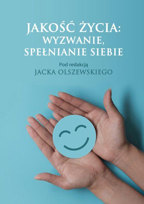 Jakość życia: wyzwanie, spełnianie siebie — okładka e-booka