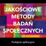Jakościowe metody badań społecznych. Podejście aplikacyjne — okładka e-booka