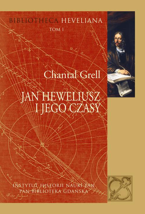 Tytuł: Jan Heweliusz i jego czasy
Autor: Chantal Grell
Wydawnictwo: Aspra
Formaty: PDF
