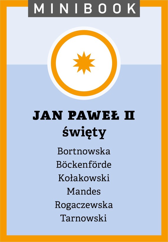 Tytuł: Jan Paweł II. Minibook
Autor: 
Wydawnictwo: Miesięcznik Znak
Formaty: EPUB, MOBI