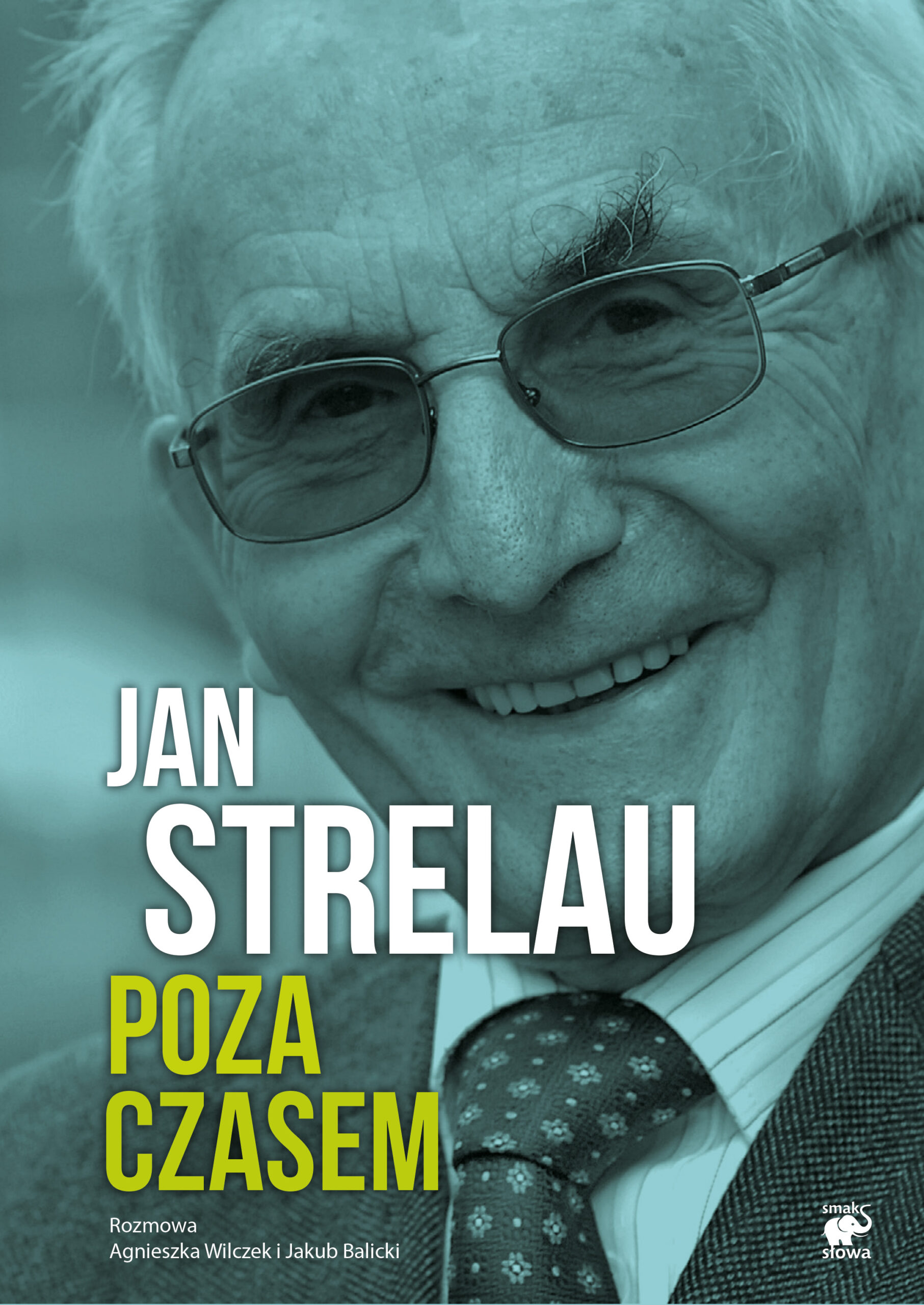 Tytuł: Jan Strelau. Poza czasem
Autor: Jan Strelau, Agnieszka Wilczek, Jakub Balicki
Wydawnictwo: Smak Słowa
Formaty: EPUB, MOBI
