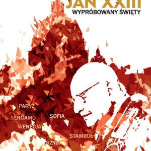 Tytuł: Jan XXIII Wypróbowany święty. Wypróbowany święty
Autor: Jacek Święcki
Wydawnictwo: WAM
Formaty: EPUB, MOBI