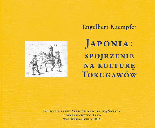 Tytuł: Japonia: spojrzenie na kulturę Tokugawów
Autor: Engelbert Kaempfer
Wydawnictwo: Polski Instytut Studiów nad Sztuką Świata
Formaty: PDF