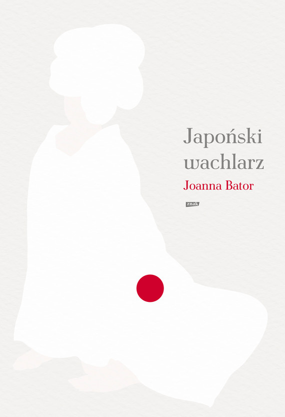 Tytuł: Japoński wachlarz
Autor: Joanna Bator
Wydawnictwo: Znak
Formaty: EPUB, MOBI