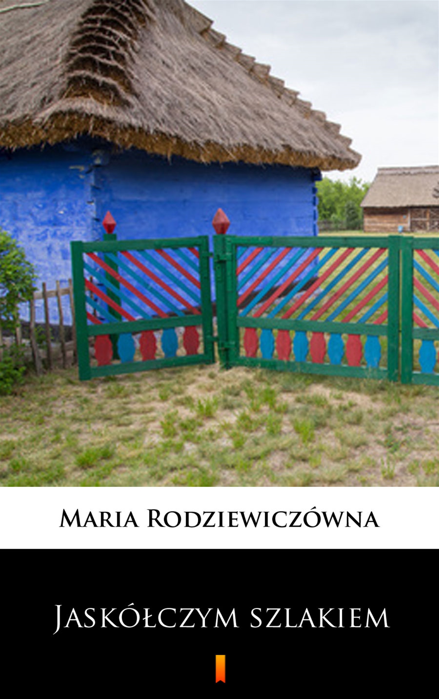 Tytuł: Jaskółczym szlakiem
Autor: Maria Rodziewiczówna
Wydawnictwo: KtoCzyta.pl
Formaty: EPUB, MOBI