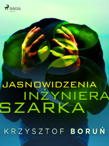 Jasnowidzenia inżyniera Szarka — okładka e-booka