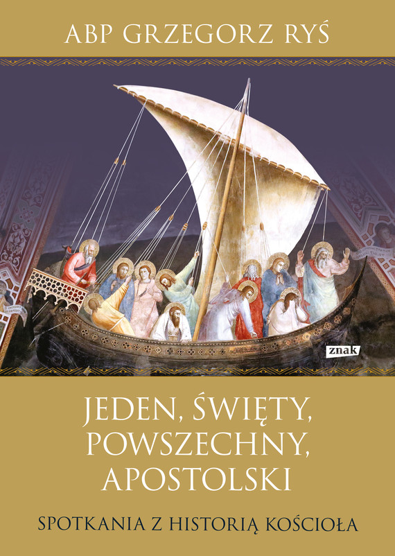 Tytuł: Jeden, święty, powszechny, apostolski. Spotkania z historią Kościoła (2022)
Autor: Grzegorz Ryś
Wydawnictwo: Znak
Formaty: EPUB, MOBI