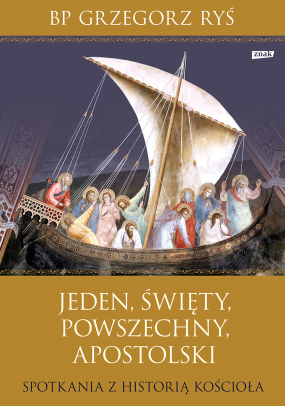Tytuł: Jeden, święty, powszechny, apostolski. Spotkania z historią Kościoła
Autor: Grzegorz Ryś
Wydawnictwo: Znak
Formaty: EPUB, MOBI