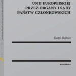 Jednolitość stosowania prawa konkurencji Unii Europejskiej przez organy i sądy Państw Członkowskich — okładka e-booka