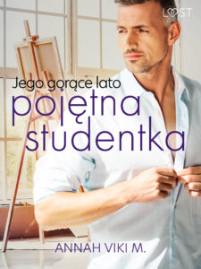 Jego gorące lato – pojętna studentka — okładka e-booka