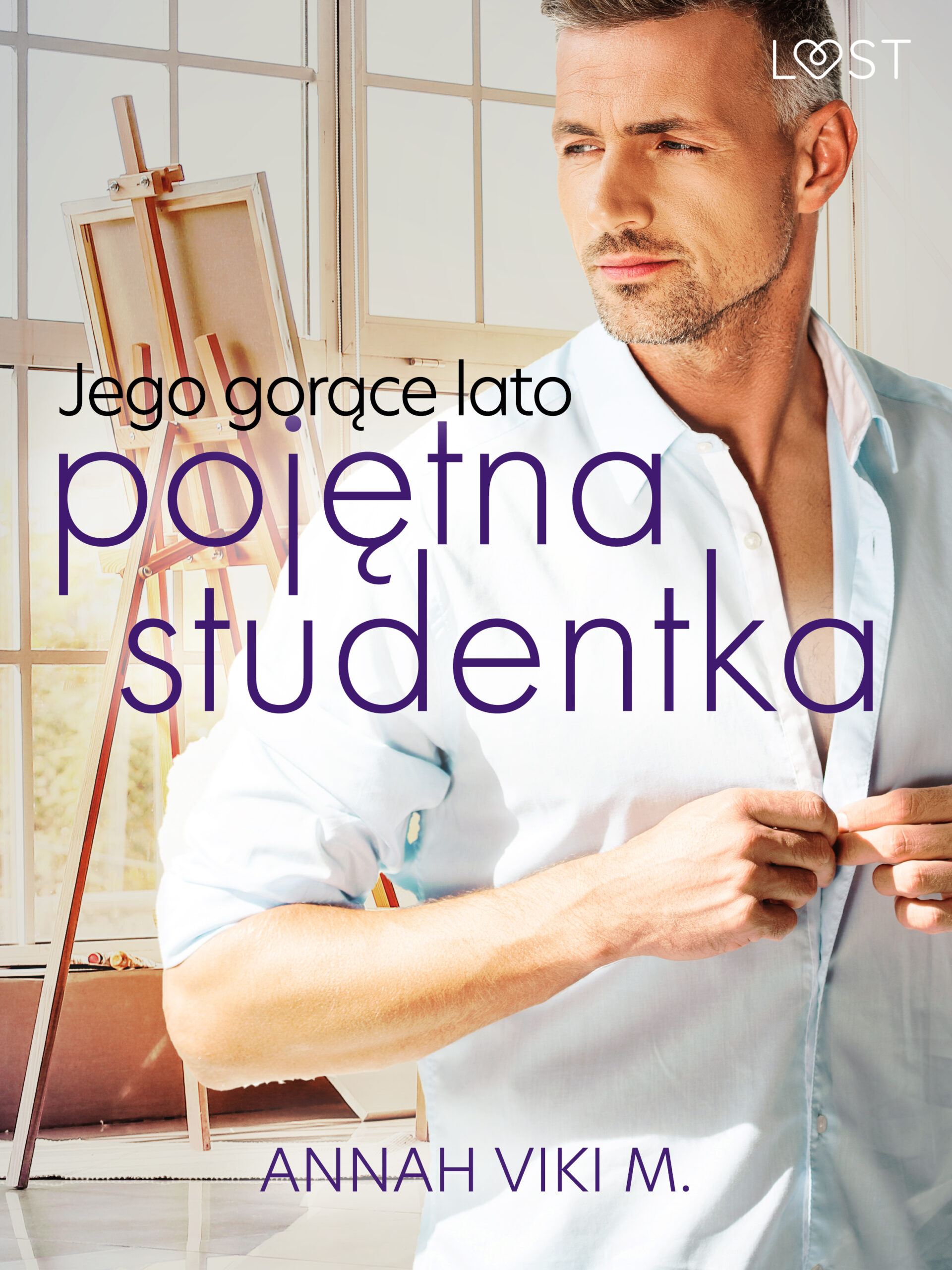 Tytuł: Jego gorące lato – pojętna studentka
Autor: Annah Viki M.
Wydawnictwo: LUST
Formaty: EPUB, MOBI