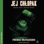 Tytuł: Jej chłopak
Autor: Freida Mcfadden
Wydawnictwo: Czwarta Strona
Formaty: MP3