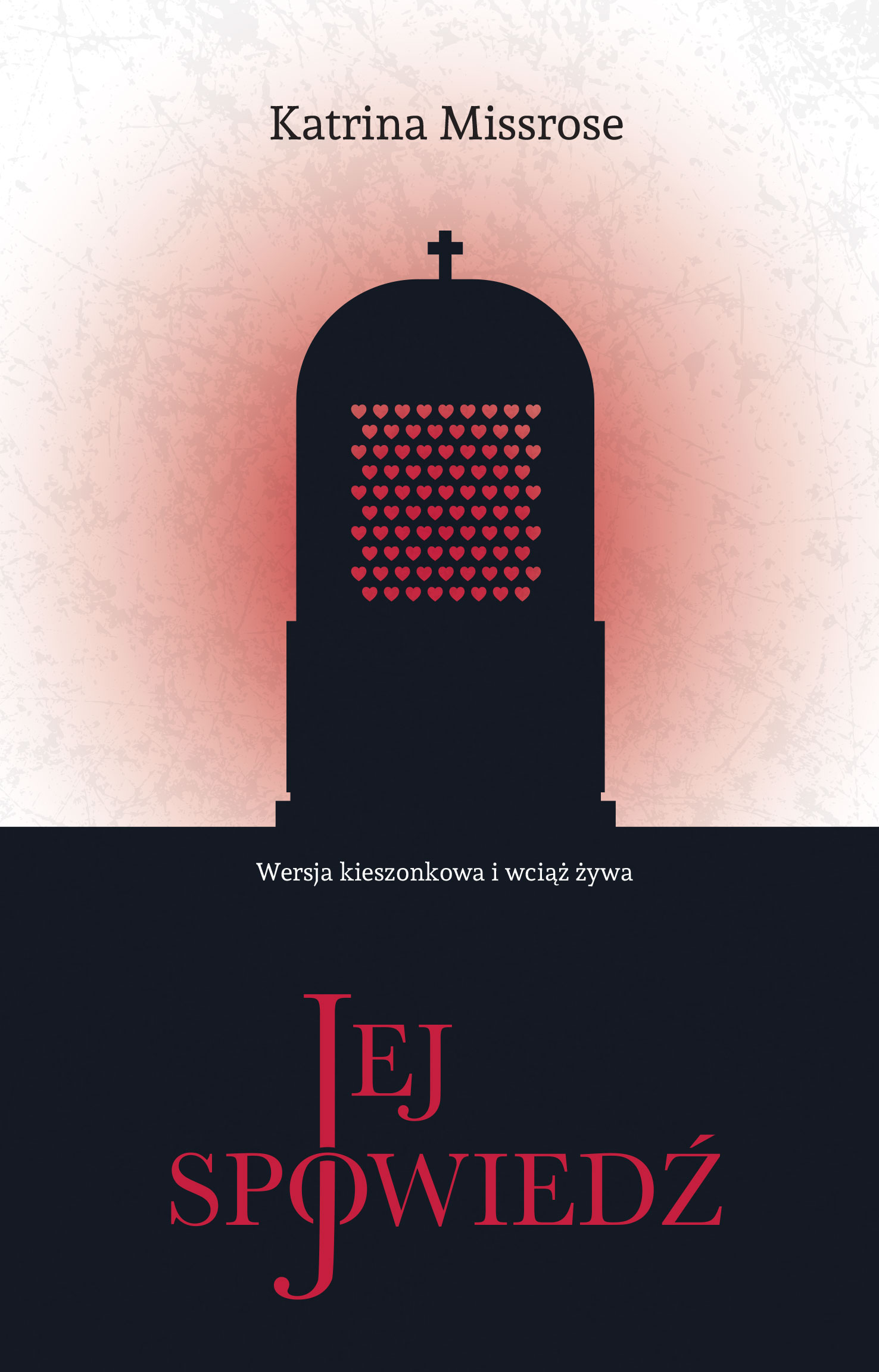 Tytuł: Jej spowiedź
Autor: Katrina Missrose
Wydawnictwo: Wydawnictwo Borgis
Formaty: EPUB, MOBI