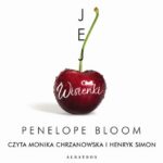Tytuł: JEJ WISIENKI
Autor: Penelope Bloom
Wydawnictwo: Albatros
Formaty: MP3