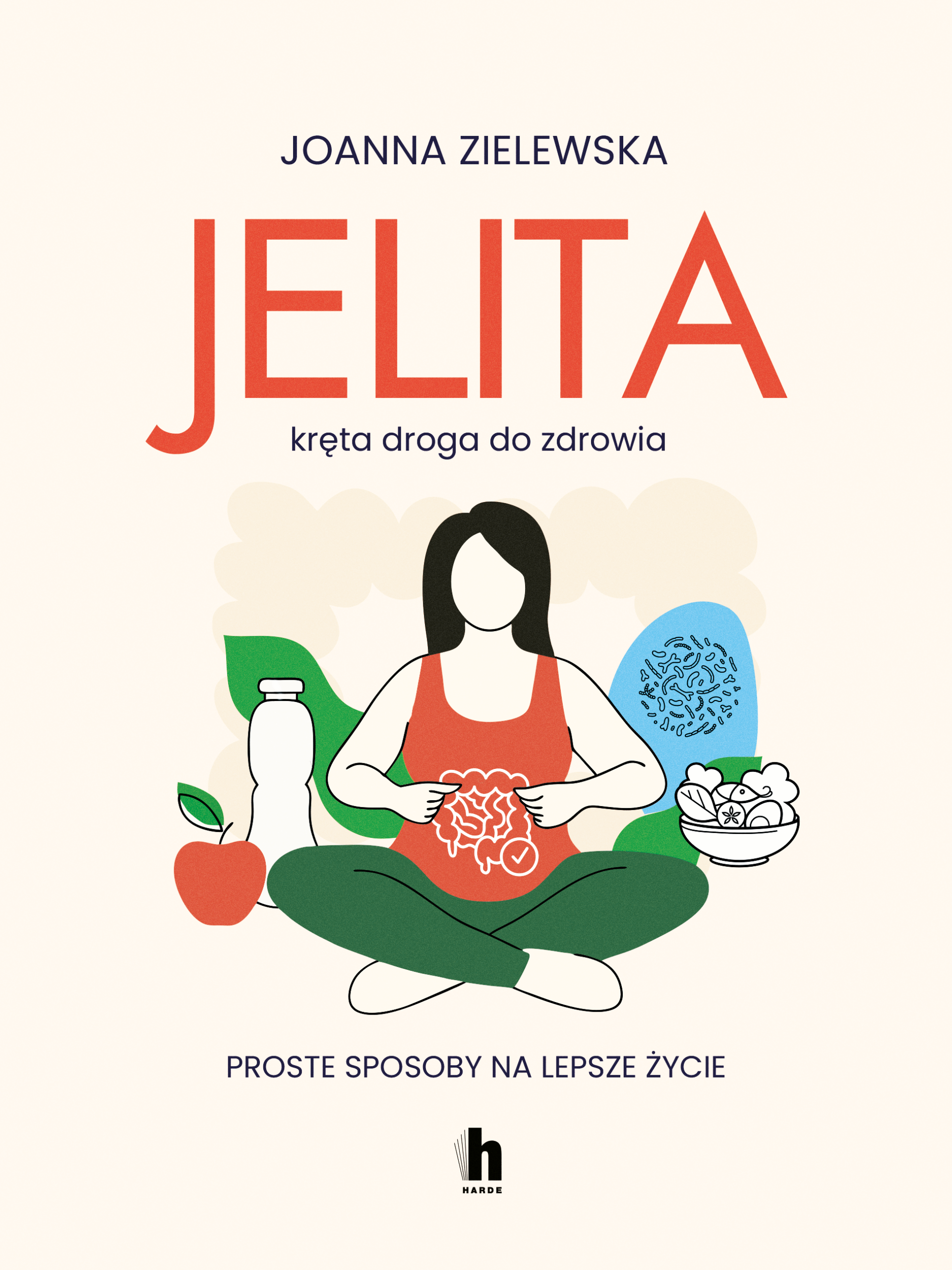 Jelita. Kręta droga do zdrowia. Proste sposoby na lepsze życie — okładka e-booka