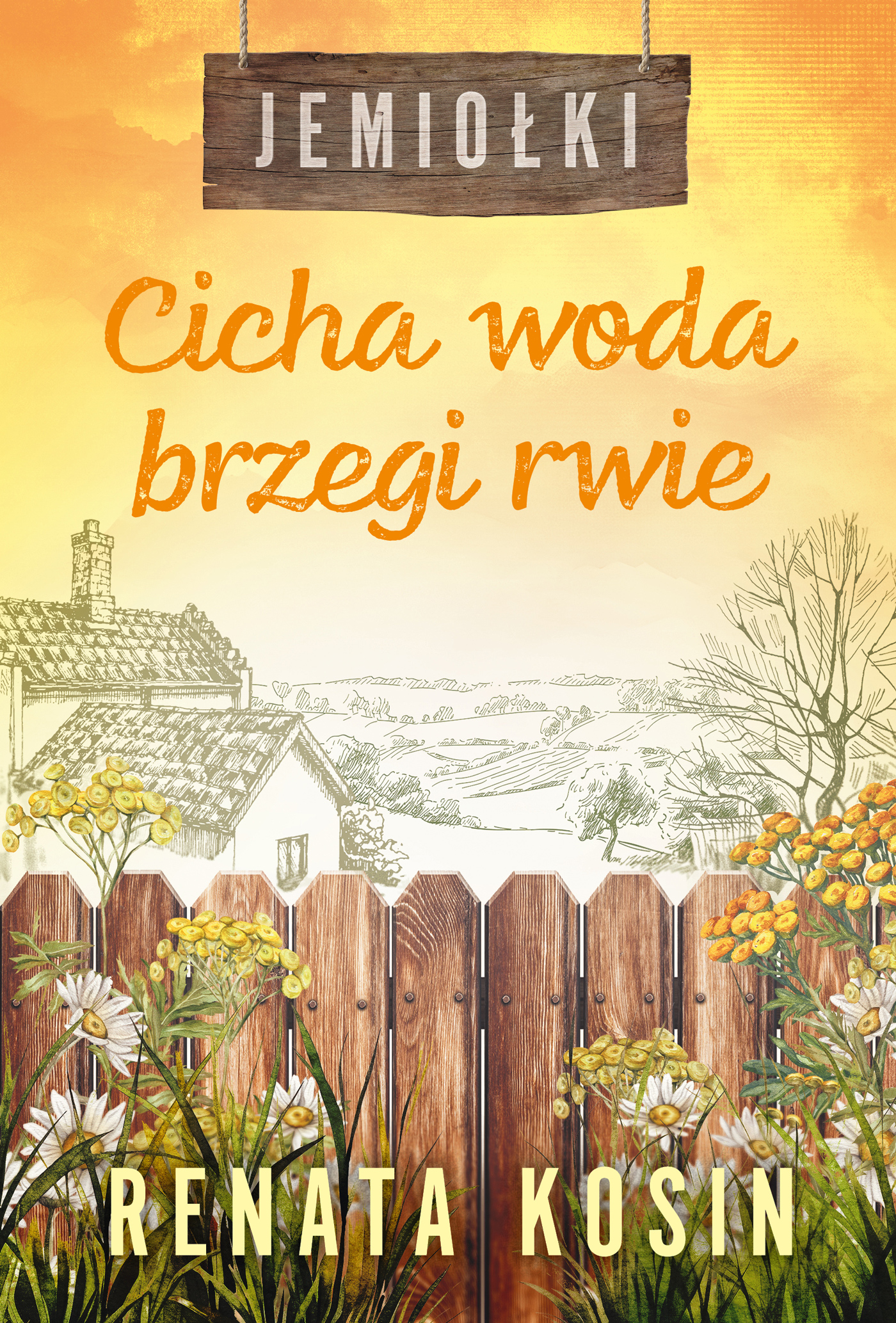 Jemiołki (Tom 3). Cicha woda brzegi rwie — okładka e-booka