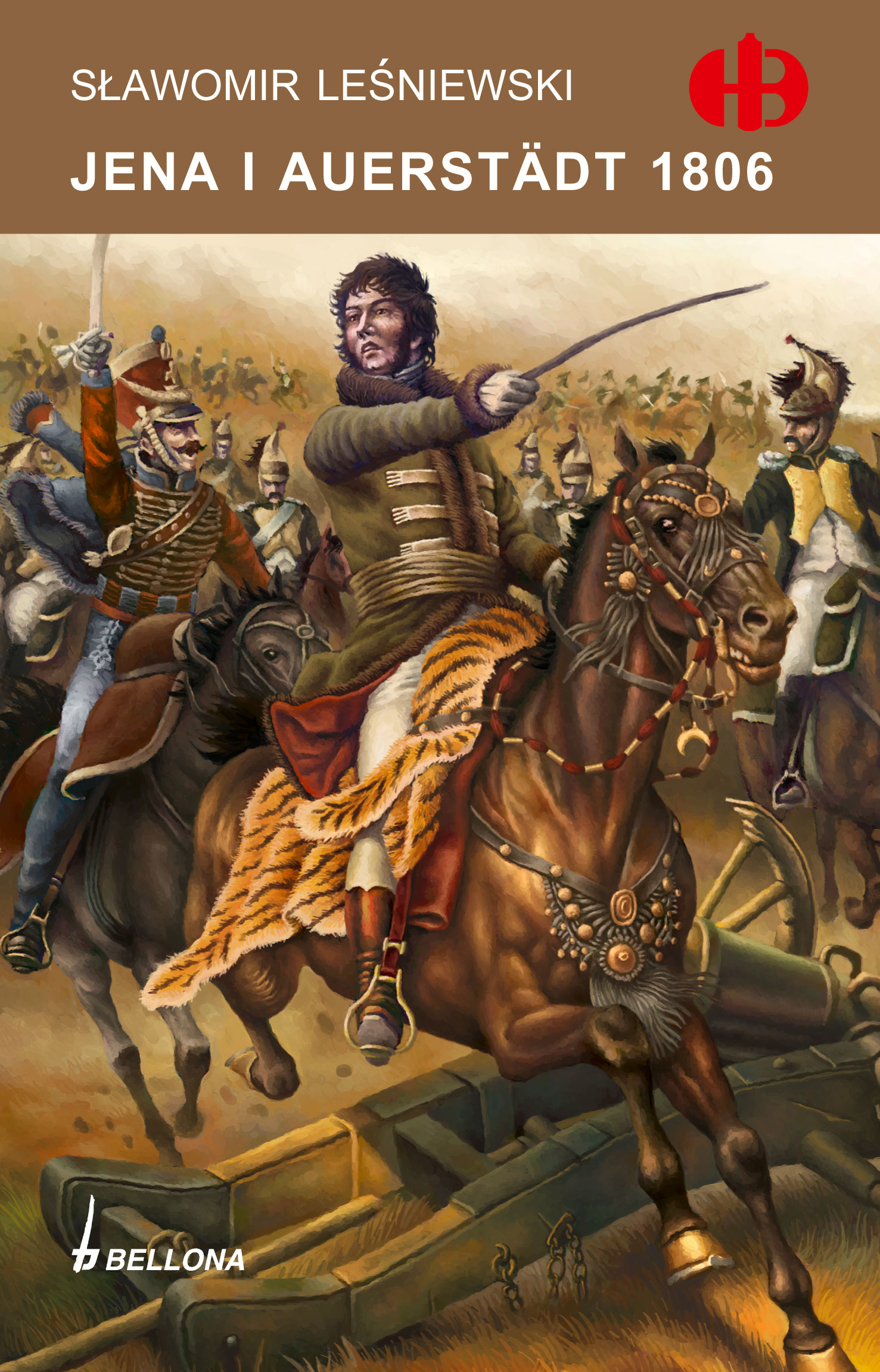 Tytuł: Jena i Auerstädt 1806
Autor: Sławomir Leśniewski
Wydawnictwo: Bellona
Formaty: EPUB, MOBI