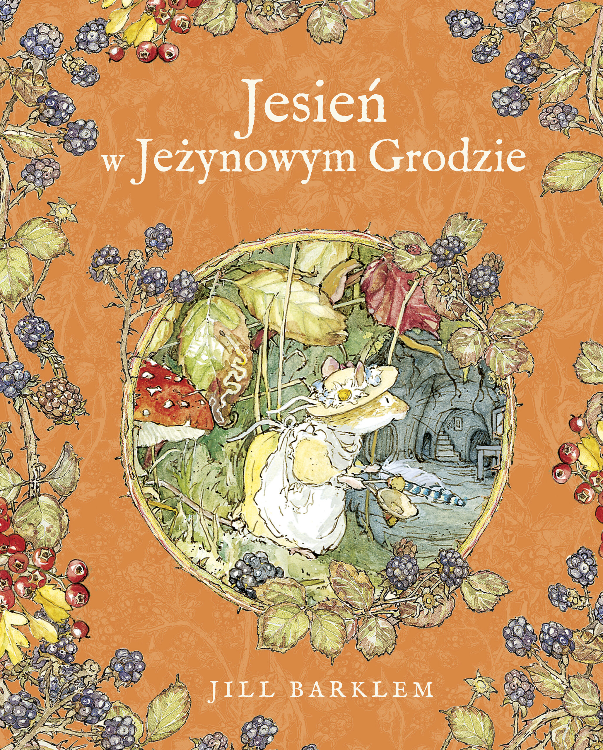 Tytuł: Jesień w Jeżynowym Grodzie
Autor: Jill Barklem
Wydawnictwo: Emotikon
Formaty: PDF