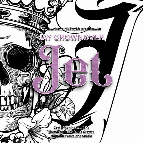 Tytuł: Jet
Autor: Jay Crownover
Wydawnictwo: NieZwykłe Zagraniczne
Formaty: MP3