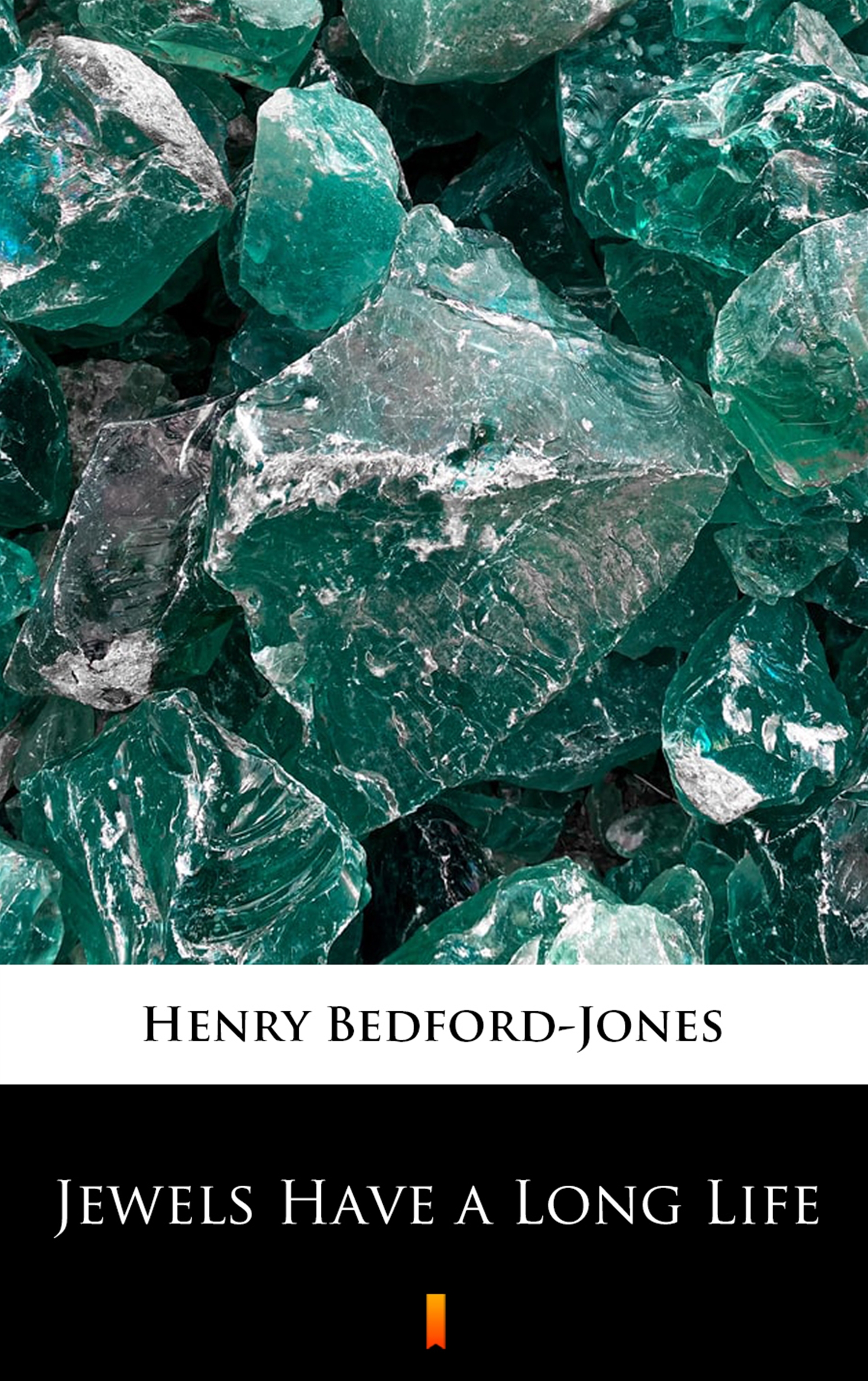 Tytuł: Jewels Have a Long Life
Autor: Henry Bedford-Jones
Wydawnictwo: KtoCzyta.pl
Formaty: EPUB, MOBI
