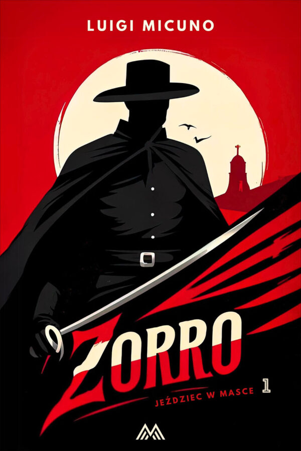 Jeździec w masce (Tom 1). Zorro. Tom 1 — okładka e-booka