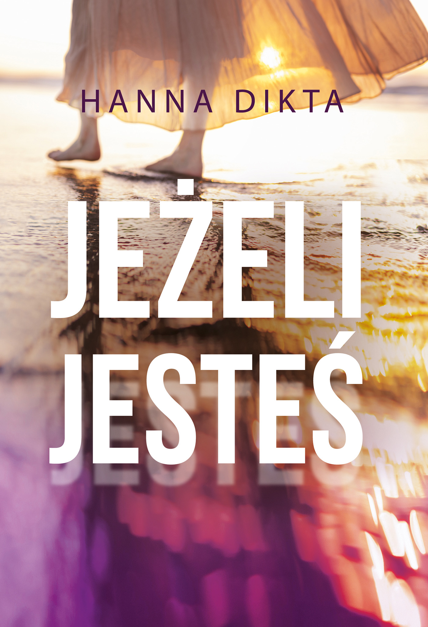 Tytuł: Jeżeli jesteś
Autor: Hanna Dikta
Wydawnictwo: Zysk i S-ka
Formaty: EPUB, MOBI