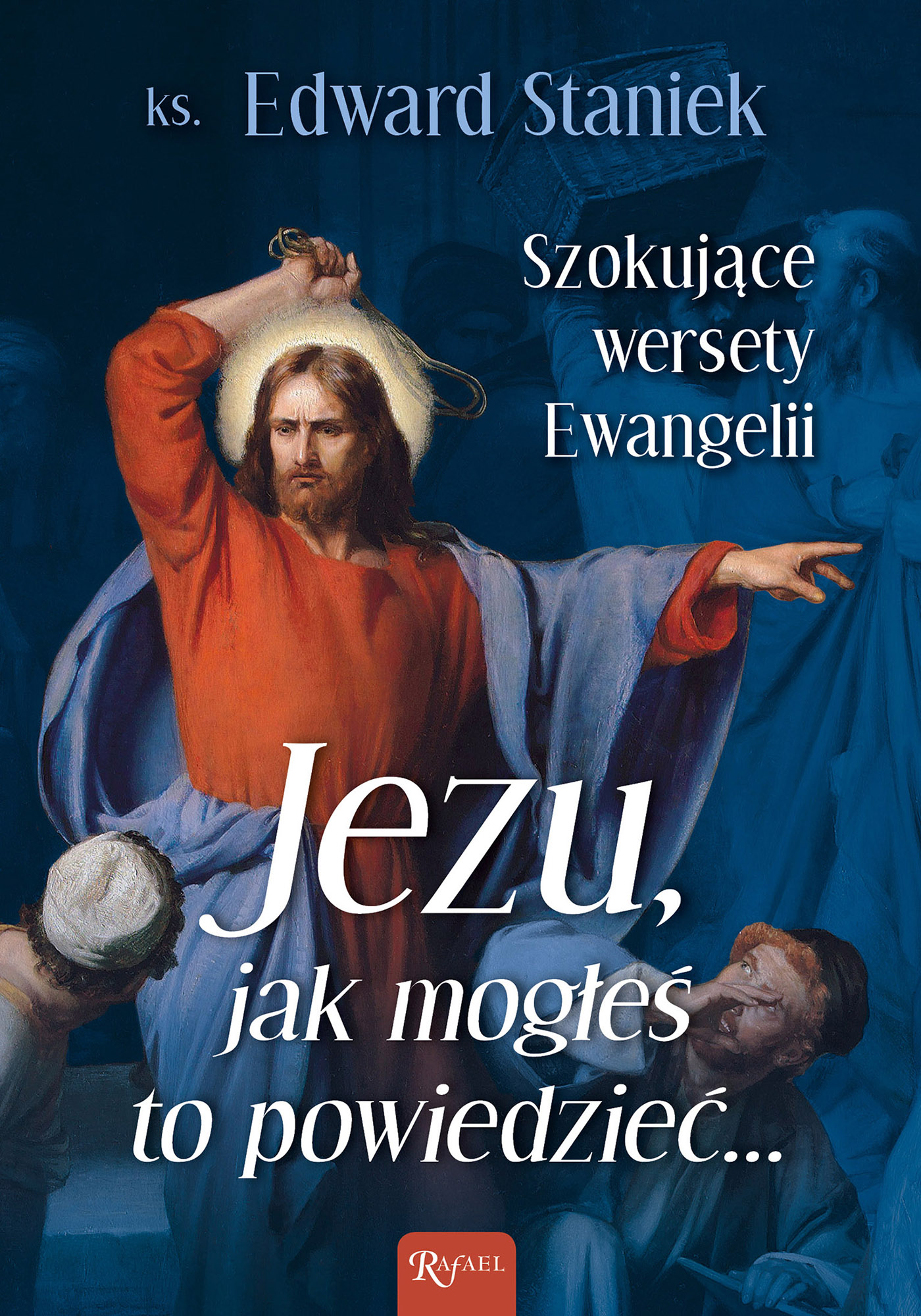 Tytuł: Jezu, jak mogłeś to powiedzieć... Szokujące wersety Ewangelii
Autor: ks. Edward Staniek
Wydawnictwo: Rafael
Formaty: EPUB, PDF, MOBI