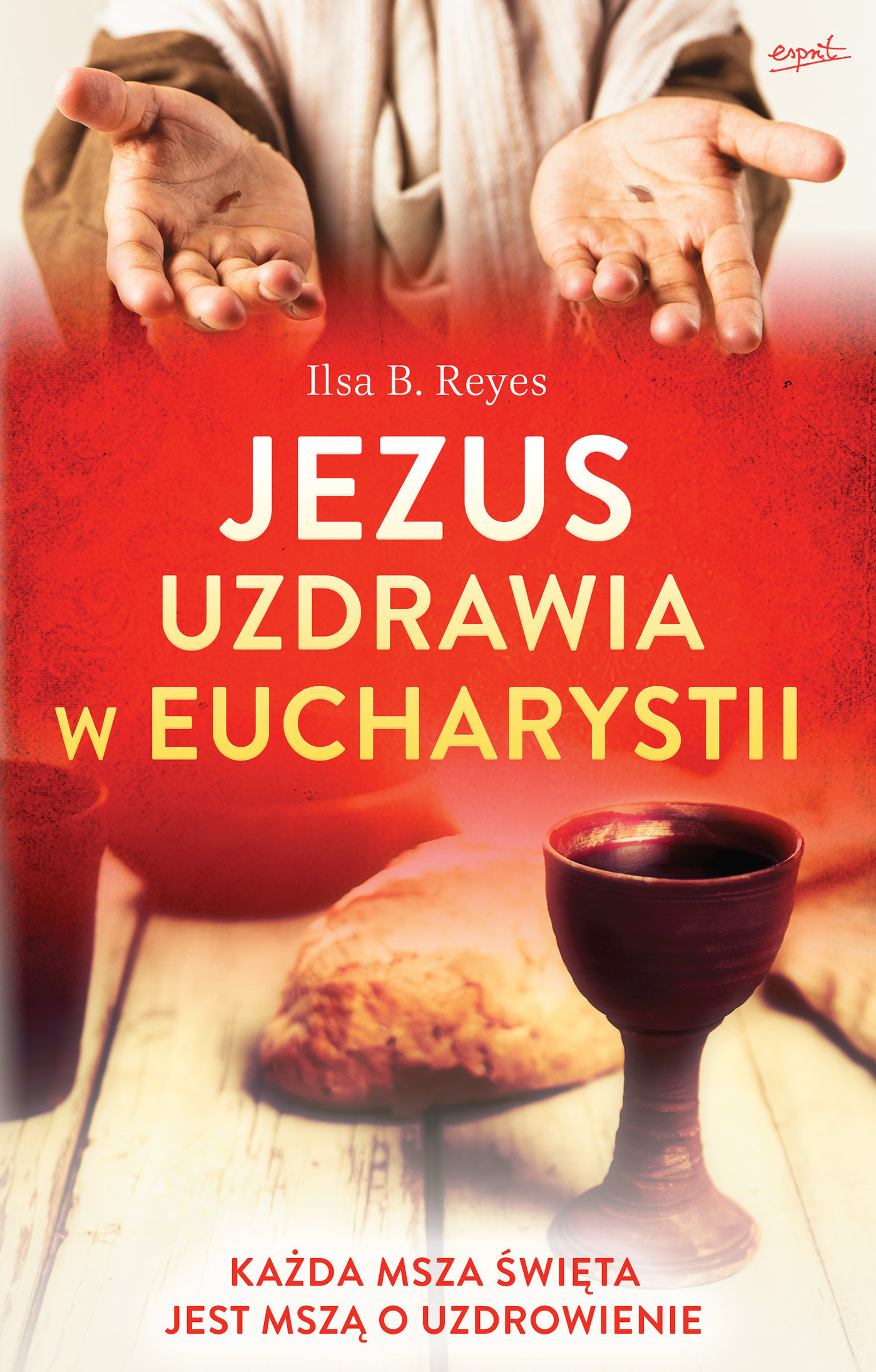 Tytuł: Jezus uzdrawia w Eucharystii. Każda Msza święta jest mszą o uzdrowienie
Autor: Ilsa B. Reyes
Wydawnictwo: Wydawnictwo Esprit
Formaty: EPUB, MOBI