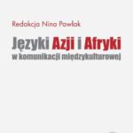 Tytuł: Języki Azji i Afryki w komunikacji międzykulturowej
Autor: 
Wydawnictwo: Wydawnictwa Uniwersytetu Warszawskiego
Formaty: PDF