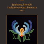 Językowy literacki i kulturowy obraz Pomorza Tom 2 — okładka e-booka